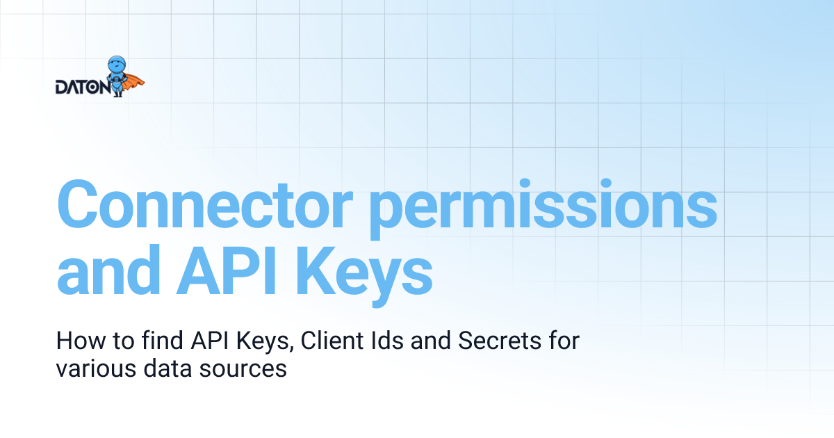 Connector permissions and API Keys | Daton