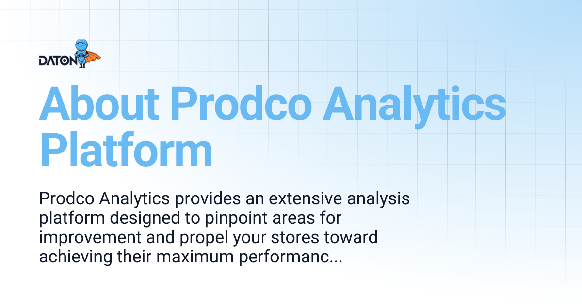 About Prodco Analytics Platform | Daton